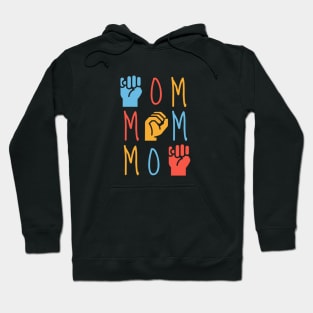 Sign Language MOM- ASL Hand Lettering Hoodie